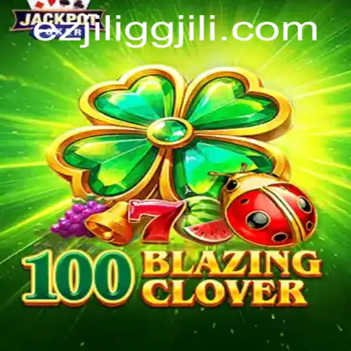 Unveiling the Excitement of 100BlazingClover: A Fresh Perspective on Gaming