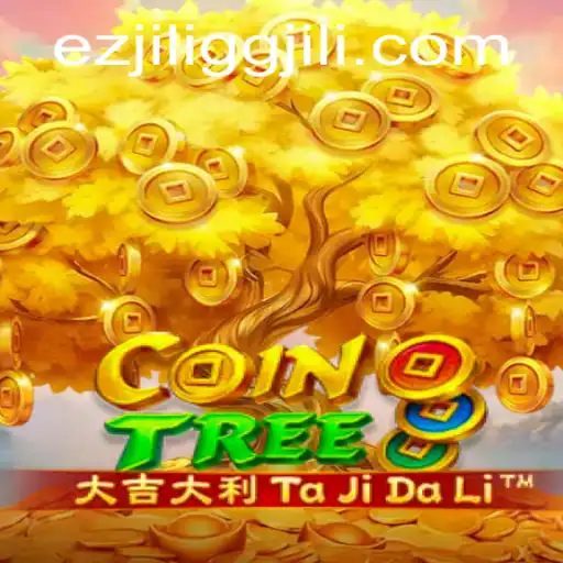 Explore the Thrilling World of CoinTree and Discover EZJILI.GG