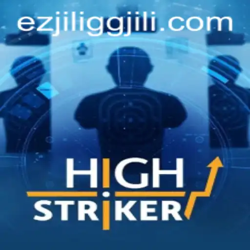 Unveiling HighStriker: A Thrilling Journey Through EZJILI.GG