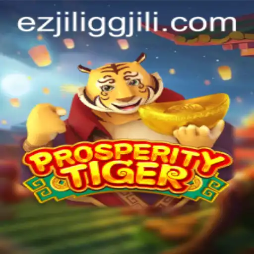 Exploring ProsperityTiger: A Captivating New Game from EZJILI.GG